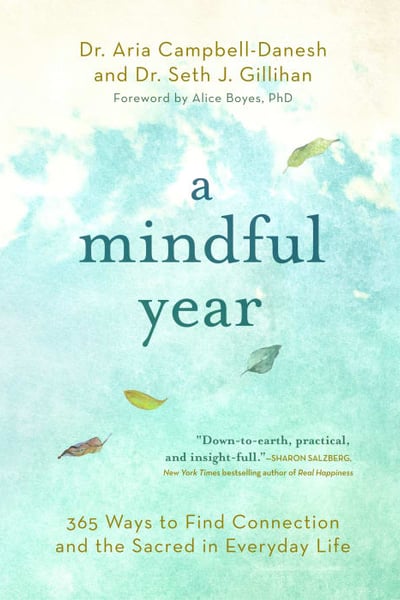 A Mindful Year: Daily Meditations: Reduce Stress, Manage Anxiety, and Find Happiness in Everyday Life