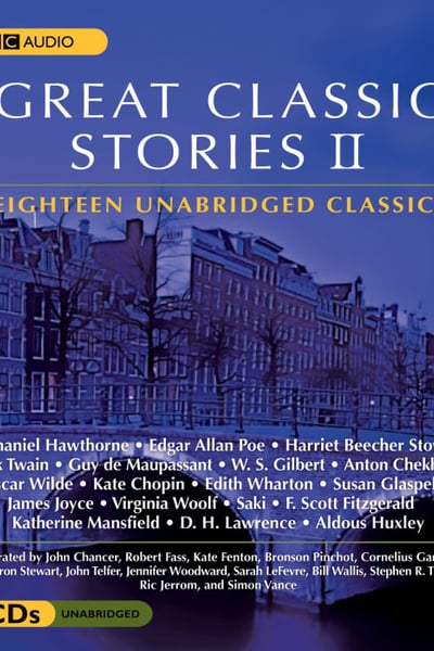Great Classic Stories: 22 Unabridged Classics