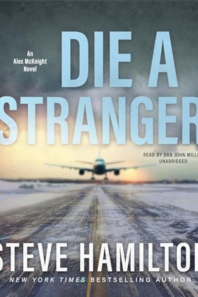 Die a Stranger: The Alex McKnight Series, Book 8