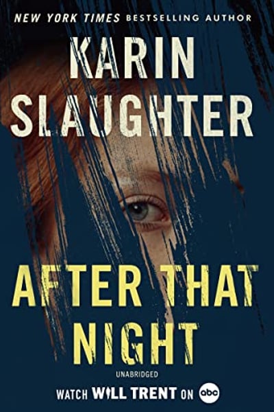 After That Night: The Will Trent Series, Book 11