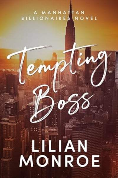 Tempting Boss: A Billionaire Boss Surprise Baby Romance (Manhattan Billionaires, Book 8)