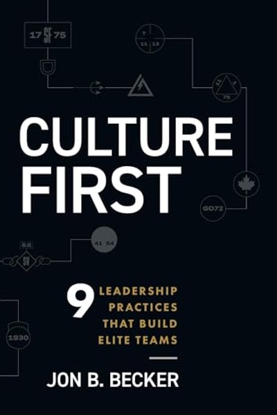 Culture First: 9 Leadership Practices That Build Elite Teams