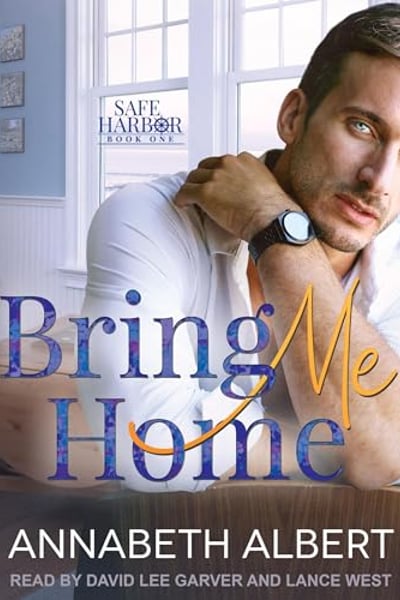 Bring Me Home: Safe Harbor, Book 1