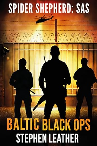Baltic Black Ops: Spider Shepherd: SAS, Book 5