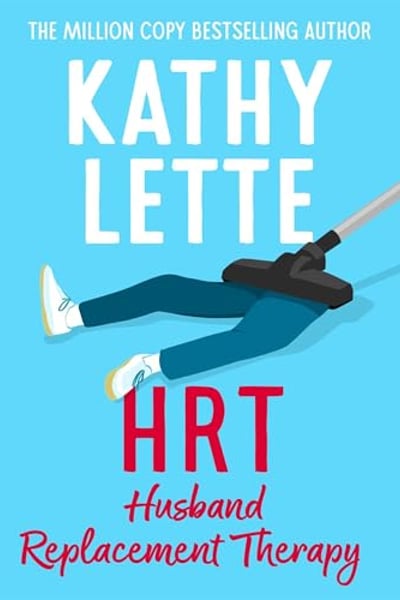 HRT: Husband Replacement Therapy