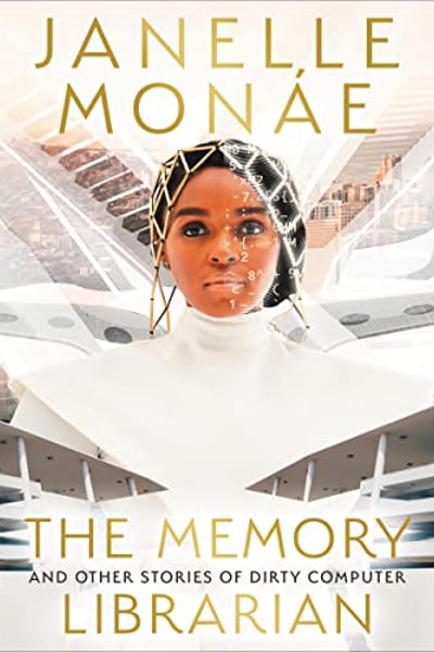 The Memory Librarian: And Other Stories of Dirty Computer