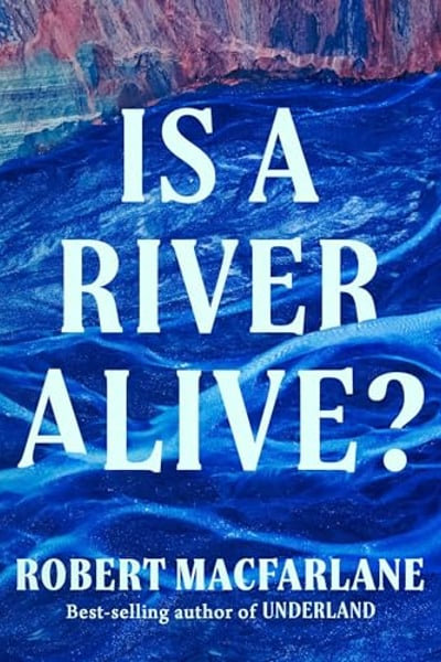 Is a River Alive?