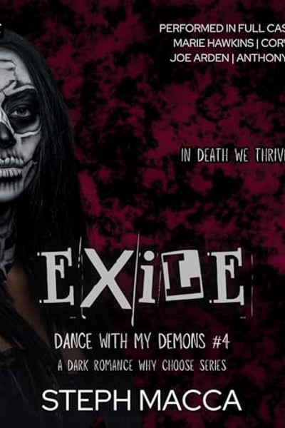 Exile: A Dark Why Choose Asylum Secret Society Romance (Dance with My Demons, Book 4)