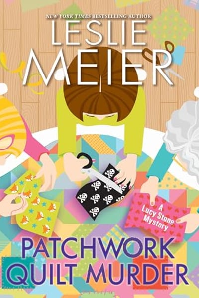 Patchwork Quilt Murder: A Lucy Stone Mystery, Book 30