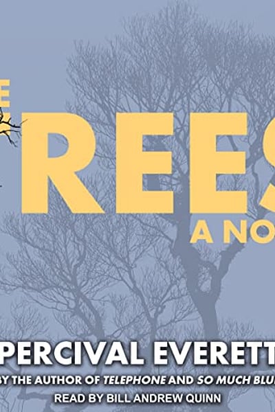 The Trees: A Novel