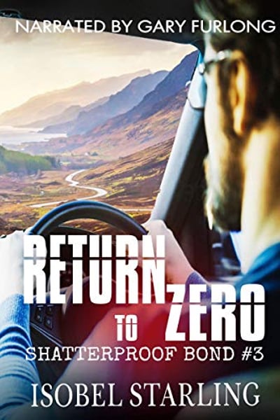 Return to Zero: Shatterproof Bond, Book 3