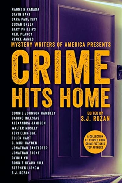 Crime Hits Home: A Collection of Stories from Crime Fiction's Top Authors