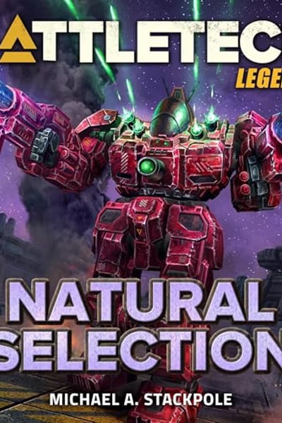 Natural Selection: BattleTech Legends, Book 15