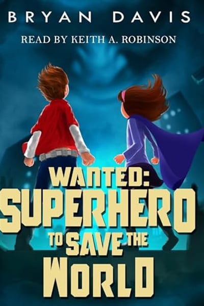 Wanted: A Superhero to Save the World