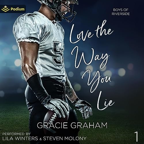 Love the Way You Lie: Boys of Riverside, Book 1