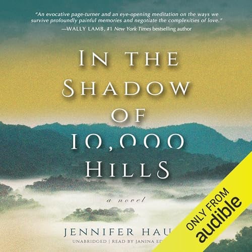 In the Shadow of 10,000 Hills: A Novel