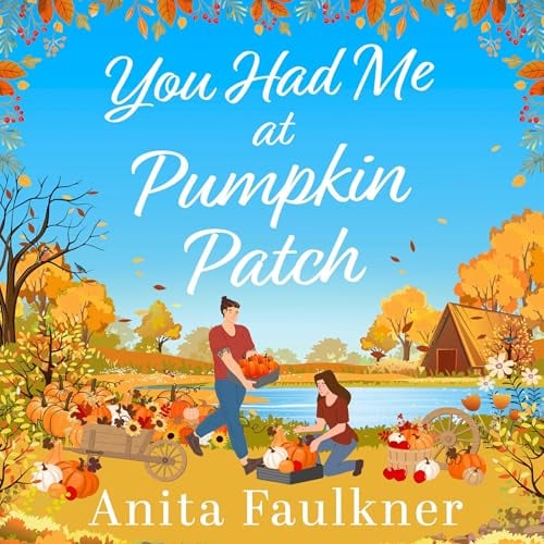 You Had Me at Pumpkin Patch