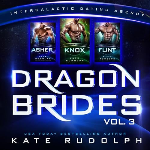 Dragon Brides, Volume Three: Intergalactic Dating Agency
