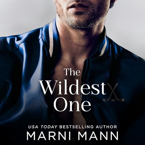 The Wildest One: The Weston Group, Book 2