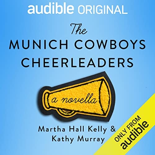 The Munich Cowboys Cheerleaders: A Novella