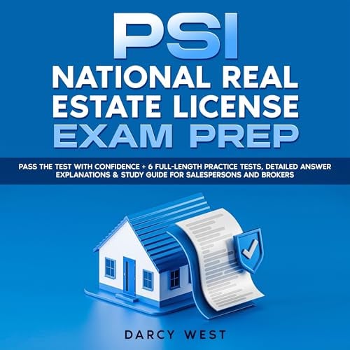 PSI National Real Estate License Exam Prep: Pass the Test with Confidence + 6 Full-Length Practice Tests, Detailed Answer Explanations & Study Guide for Salespersons and Brokers