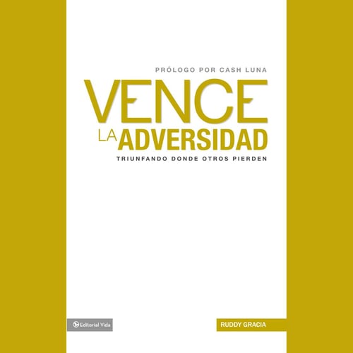 Vence la adversidad
