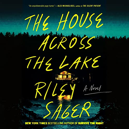 The House Across the Lake: A Novel
