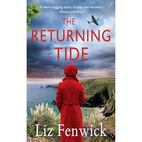 The Returning Tide: An emotional tale of love and betrayal in World War 2