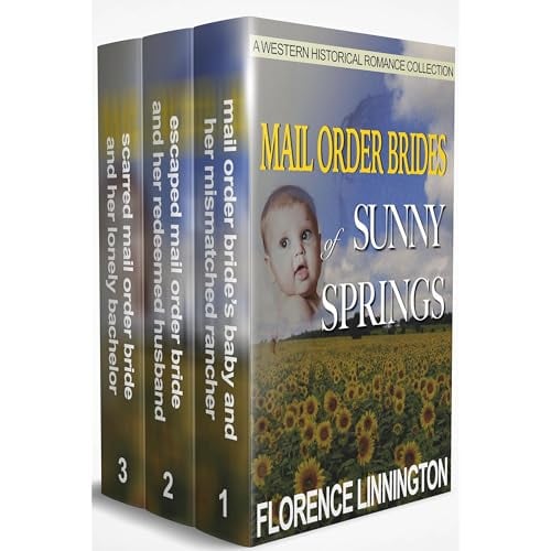 Mail Order Brides of Sunny Springs: A Western Historical Romance Collection