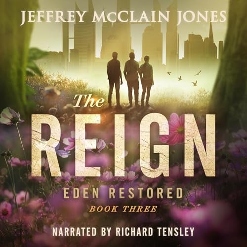 The Reign: Eden Restored