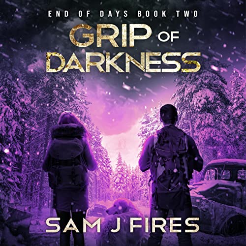Grip of Darkness: End of Days, Book 2