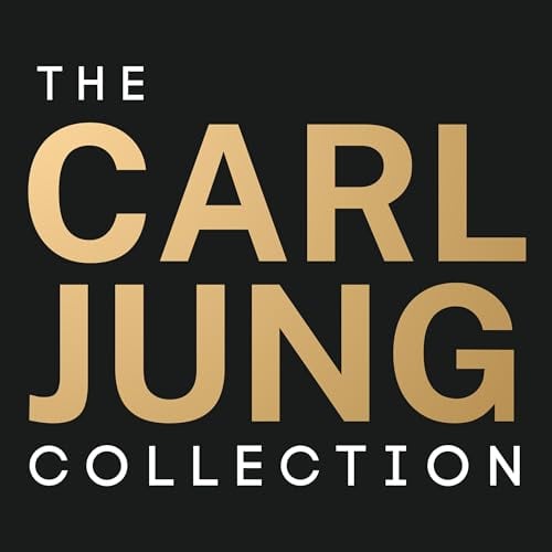 The Carl Jung Collection - Shadow, Archetypes, Symbols and Dreams: Core Ideas in Jungian Psychology