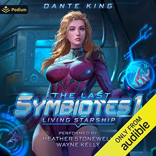 Living Starship 1: The Last Symbiotes, Book 1