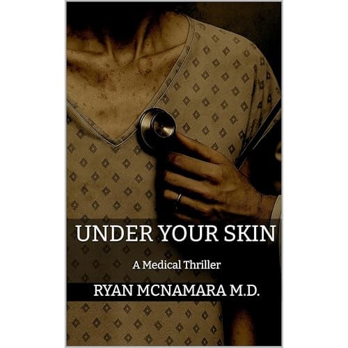 Under Your Skin: A Medical Thriller
