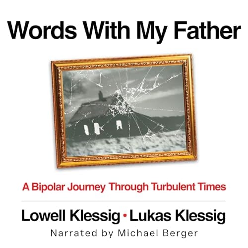 Words with My Father: A Bipolar Journey Through Turbulent Times