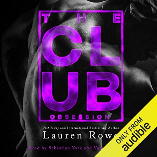 The Club: Obsession: The Club Trilogy, Book 1