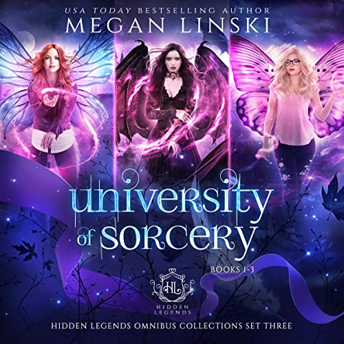 University of Sorcery, Books 1-3: Hidden Legends Omnibus Collections, Book 3