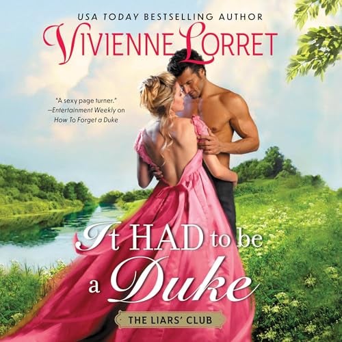 It Had To Be a Duke: A Novel
