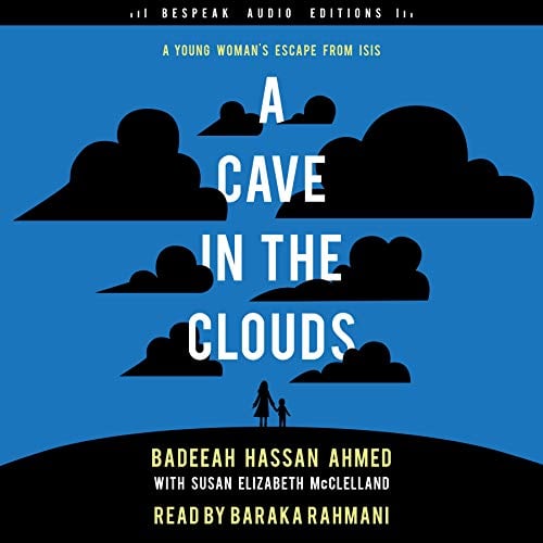 A Cave in the Clouds: A Young Woman’s Escape from ISIS