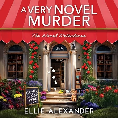 A Very Novel Murder: A Novel Detectives Mystery, Book 1
