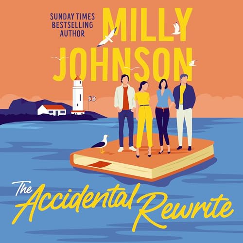 The Accidental Rewrite: A Novel