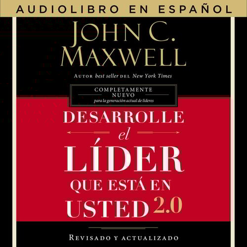 Desarrolle el líder que está en usted 2.0