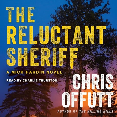 The Reluctant Sheriff: A Mick Hardin Novel