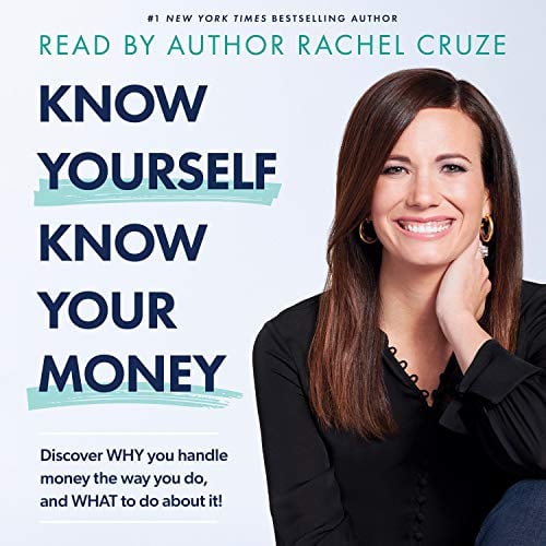 Know Yourself, Know Your Money: Discover Why You Handle Money the Way You Do, and What to Do About It!