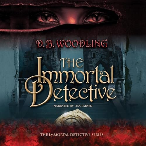 The Immortal Detective: The Immortal Detective Series, Book 1