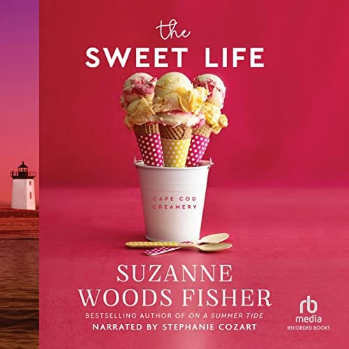 The Sweet Life: Cape Cod Creamery, Book 1