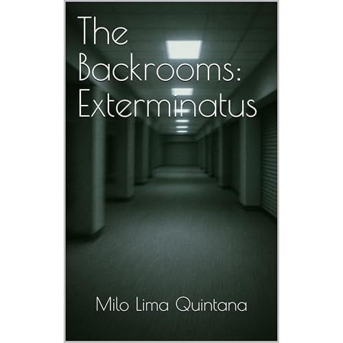The Backrooms: Exterminatus