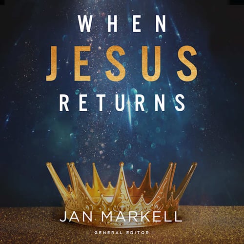 When Jesus Returns: Living in Expectation of the End Times