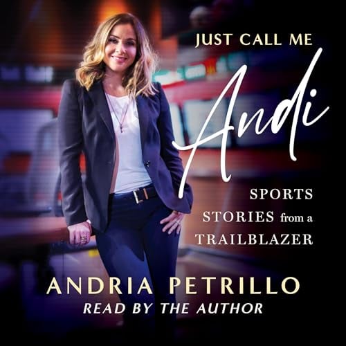 Just Call Me “Andi”: Sports Stories from a Trailblazer