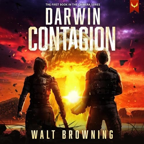 Darwin Contagion: The Chimera Series, Book 1